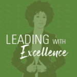 Illustration of a Black woman with a headline that reads leading with excellence
