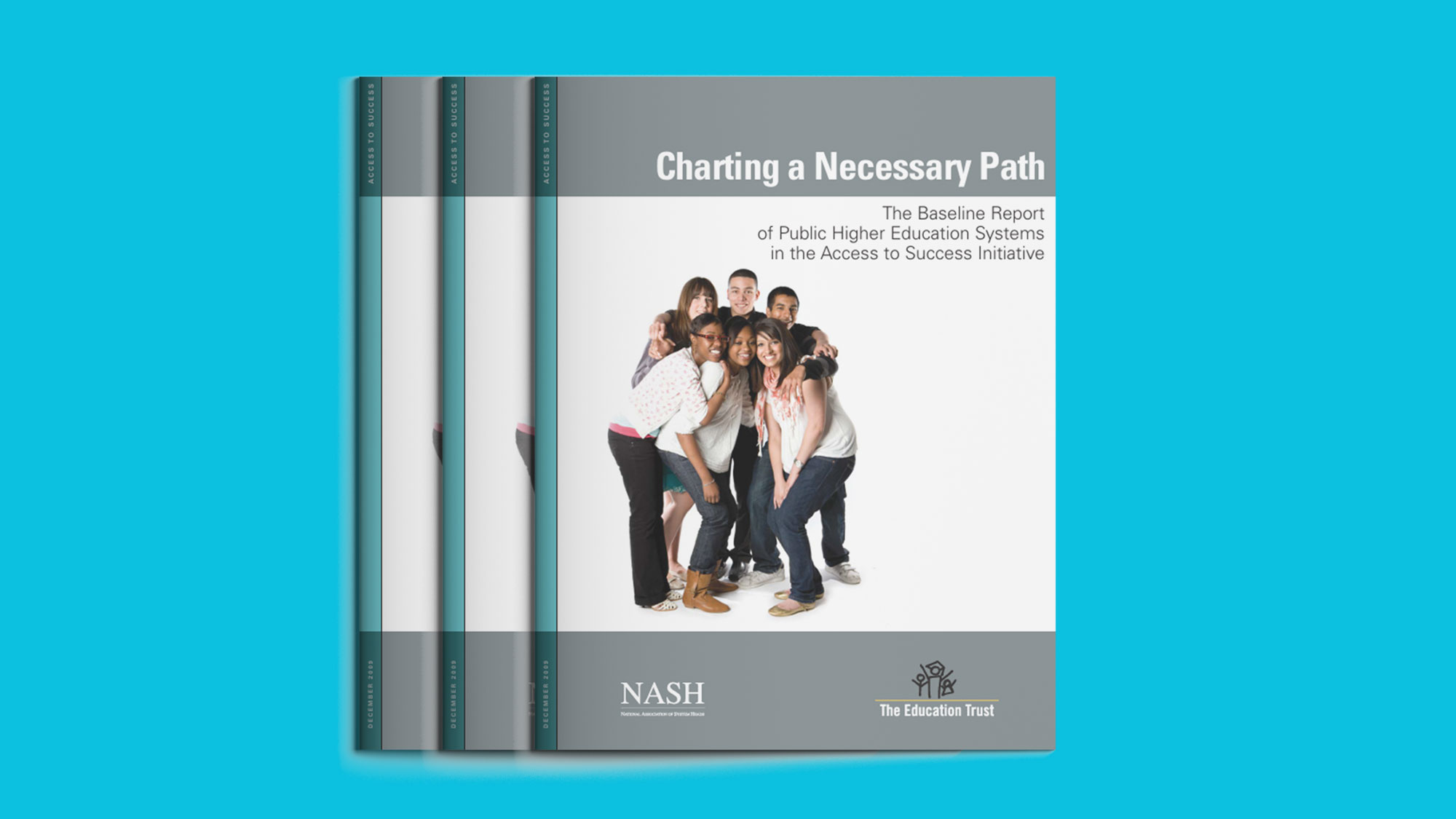 Cover of the report Charting a Necessary Path: The Baseline Report of Public Higher Education Systems in the Access to Success Narrative